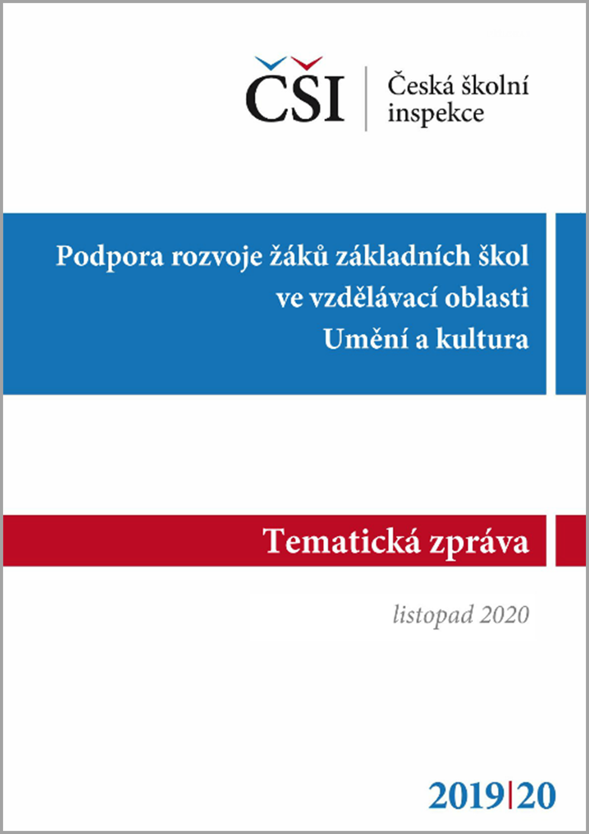 Tematická zpráva - Podpora rozvoje žáků základních škol ve vzdělávací oblasti Umění a kultura