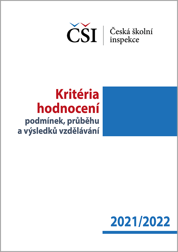 Kritéria hodnocení podmínek, průběhu a výsledků vzdělávání na školní rok 2021/2022