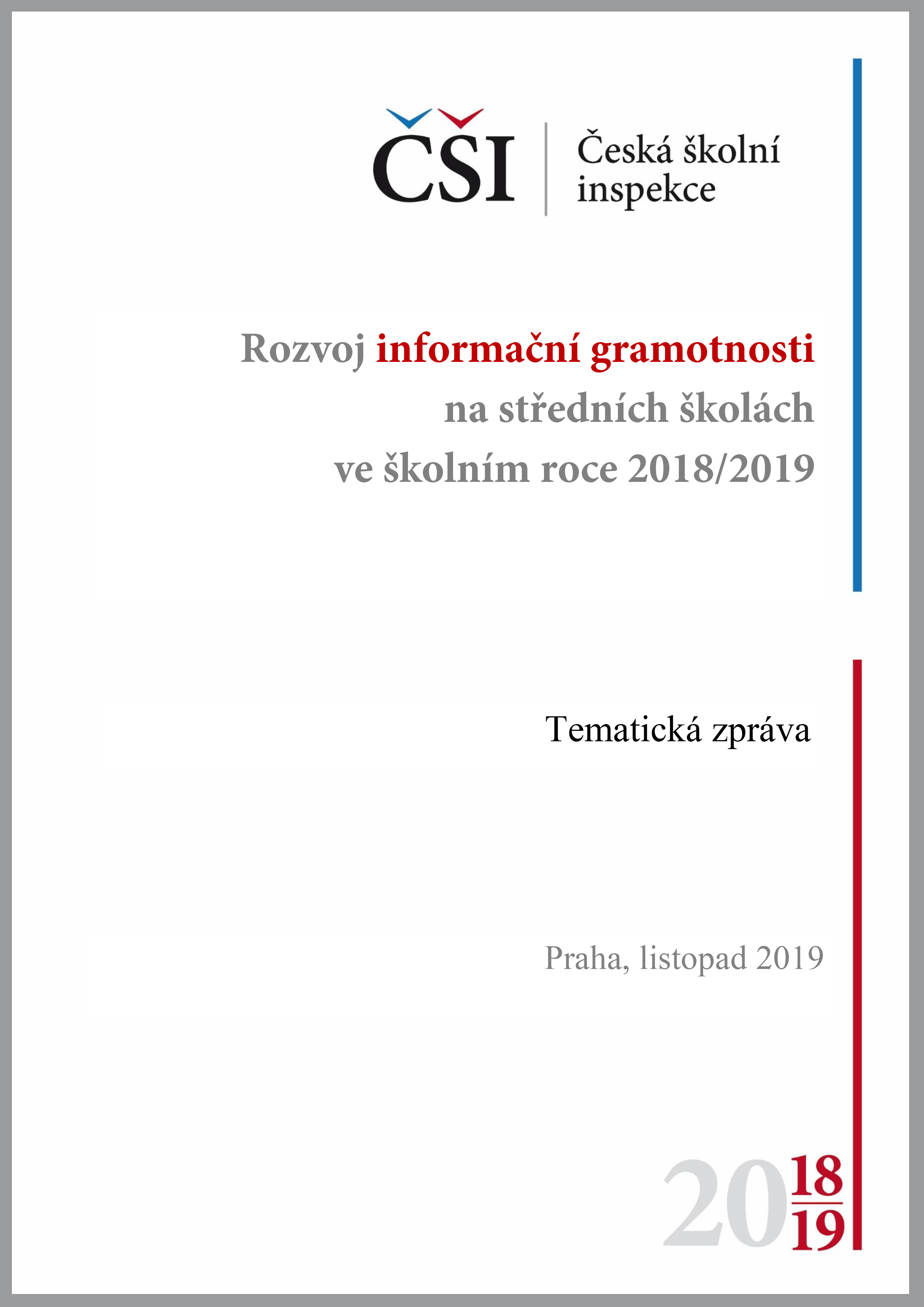 Tematická zpráva - Rozvoj informační gramotnosti na SŠ ve školním roce 2018/2019