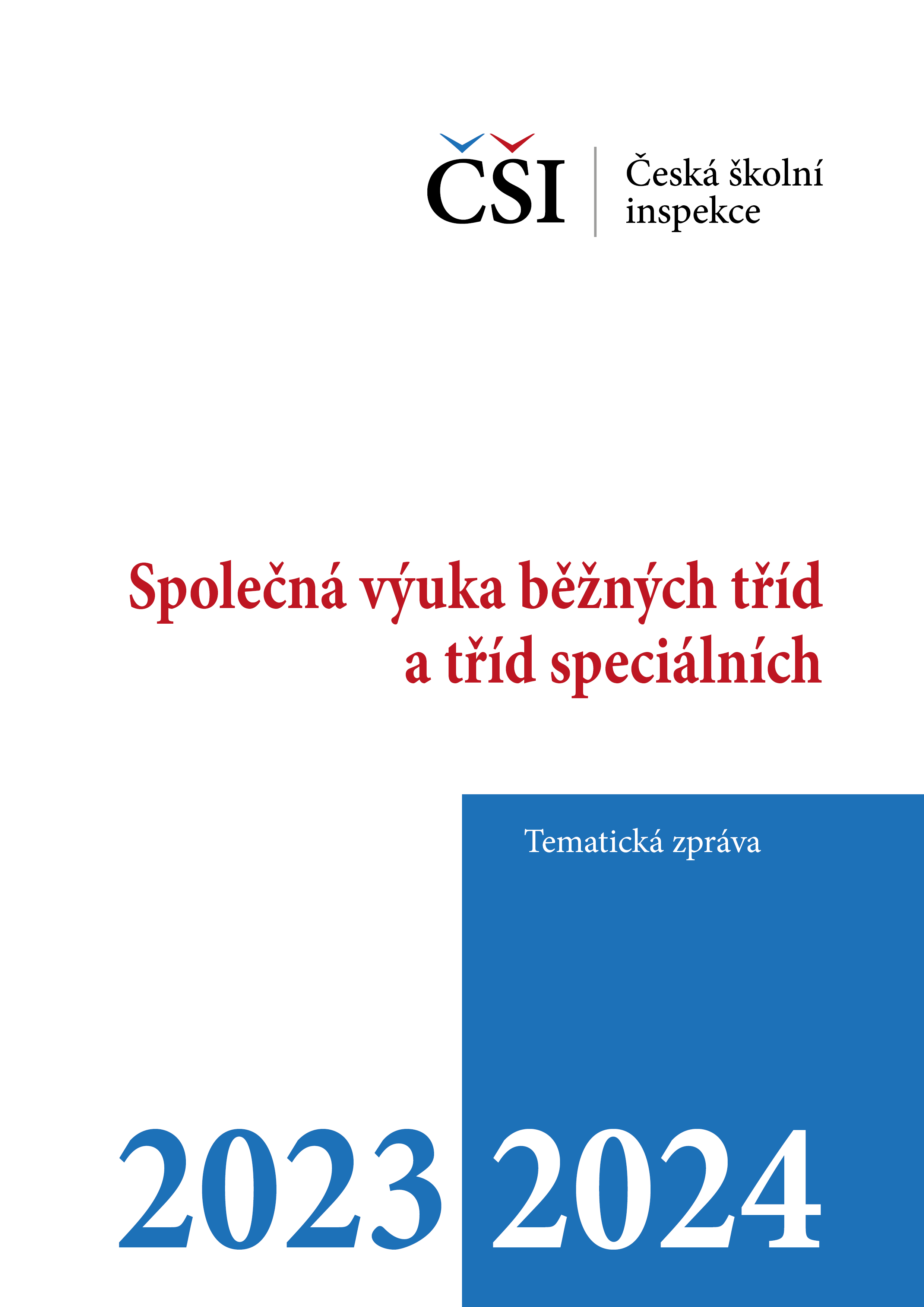 Tematická zpráva – Společná výuka běžných tříd a tříd speciálních