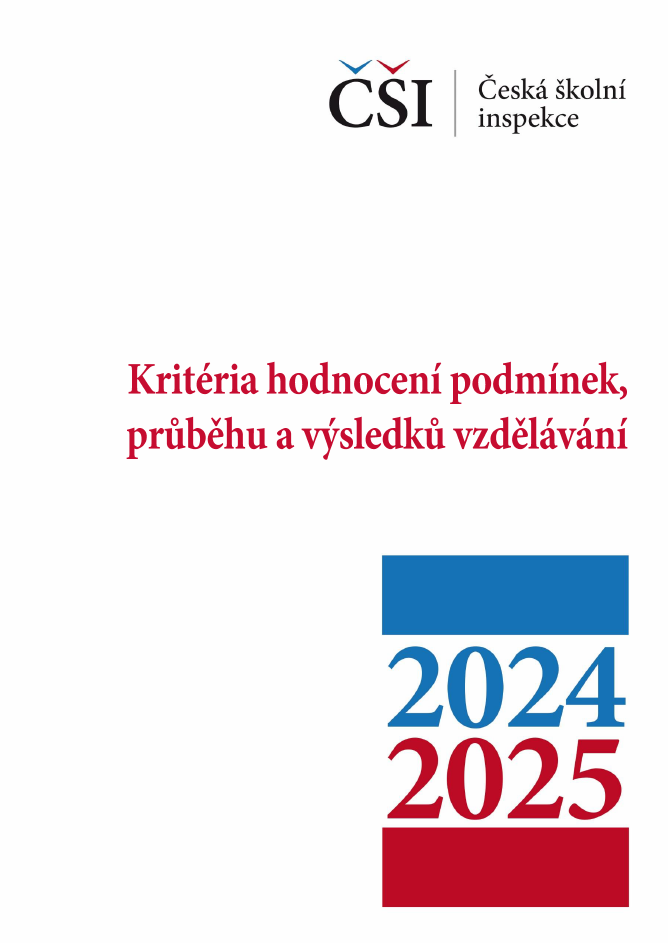Kritéria hodnocení podmínek, průběhu a výsledků vzdělávání na školní rok 2024/2025