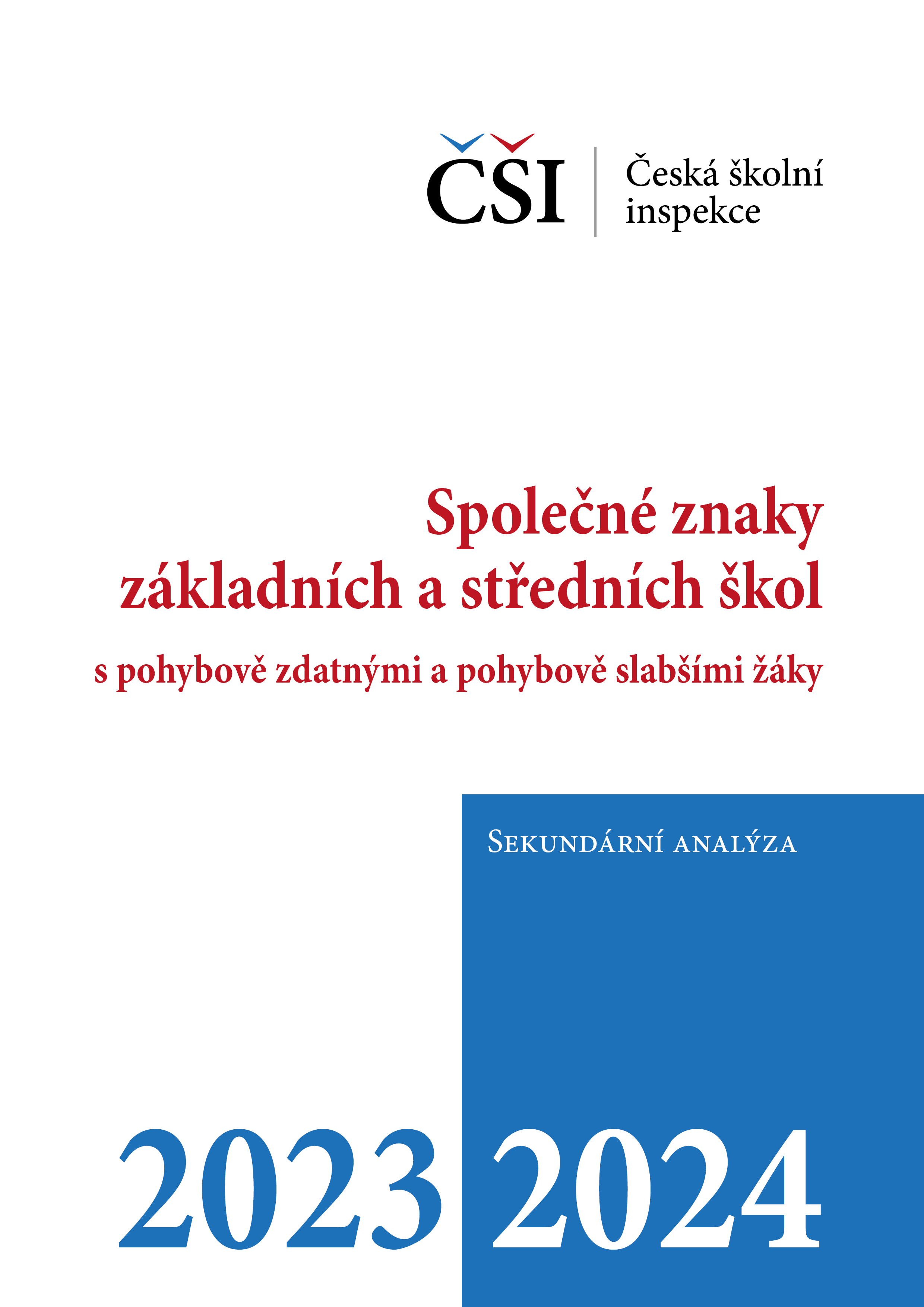 Sekundární analýza: Společné znaky ZŠ a SŠ s pohybově zdatnými a pohybově slabšími žáky