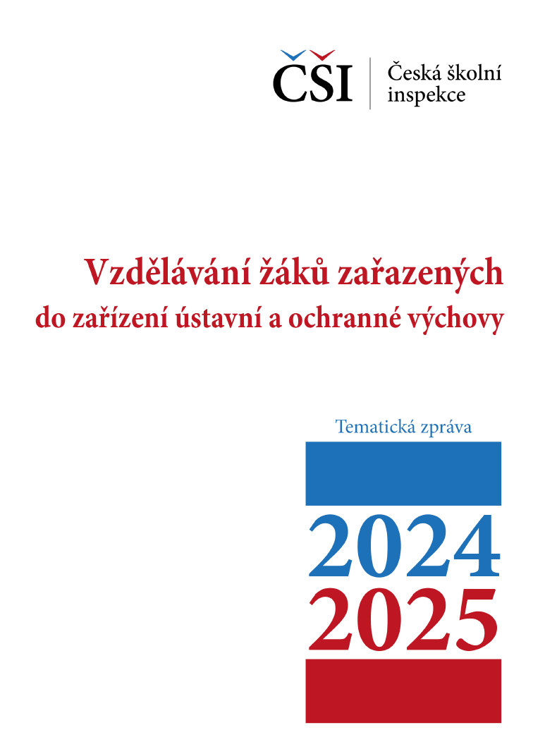 Tematická zpráva - Vzdělávání žáků zařazených do zařízení ústavní a ochranné výchovy