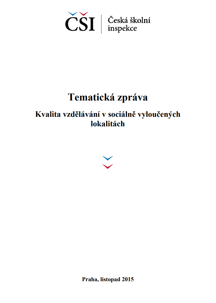 Tematická zpráva - Kvalita vzdělávání v sociálně vyloučených lokalitách