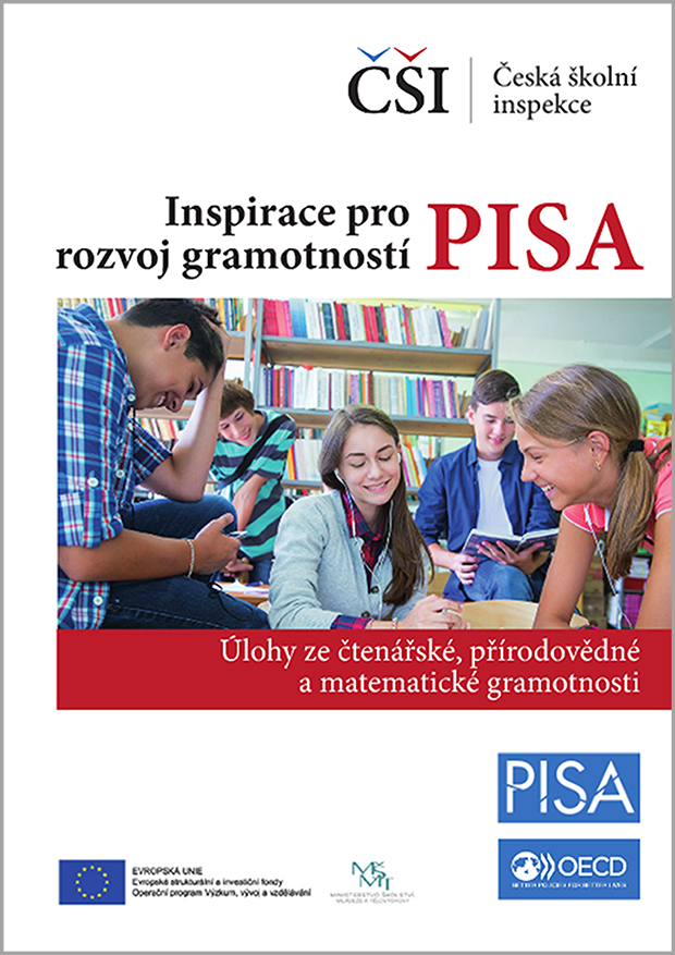 PISA: Inspirace pro rozvoj gramotností - úlohy ze čtenářské, přírodovědné a matematické gramotnosti