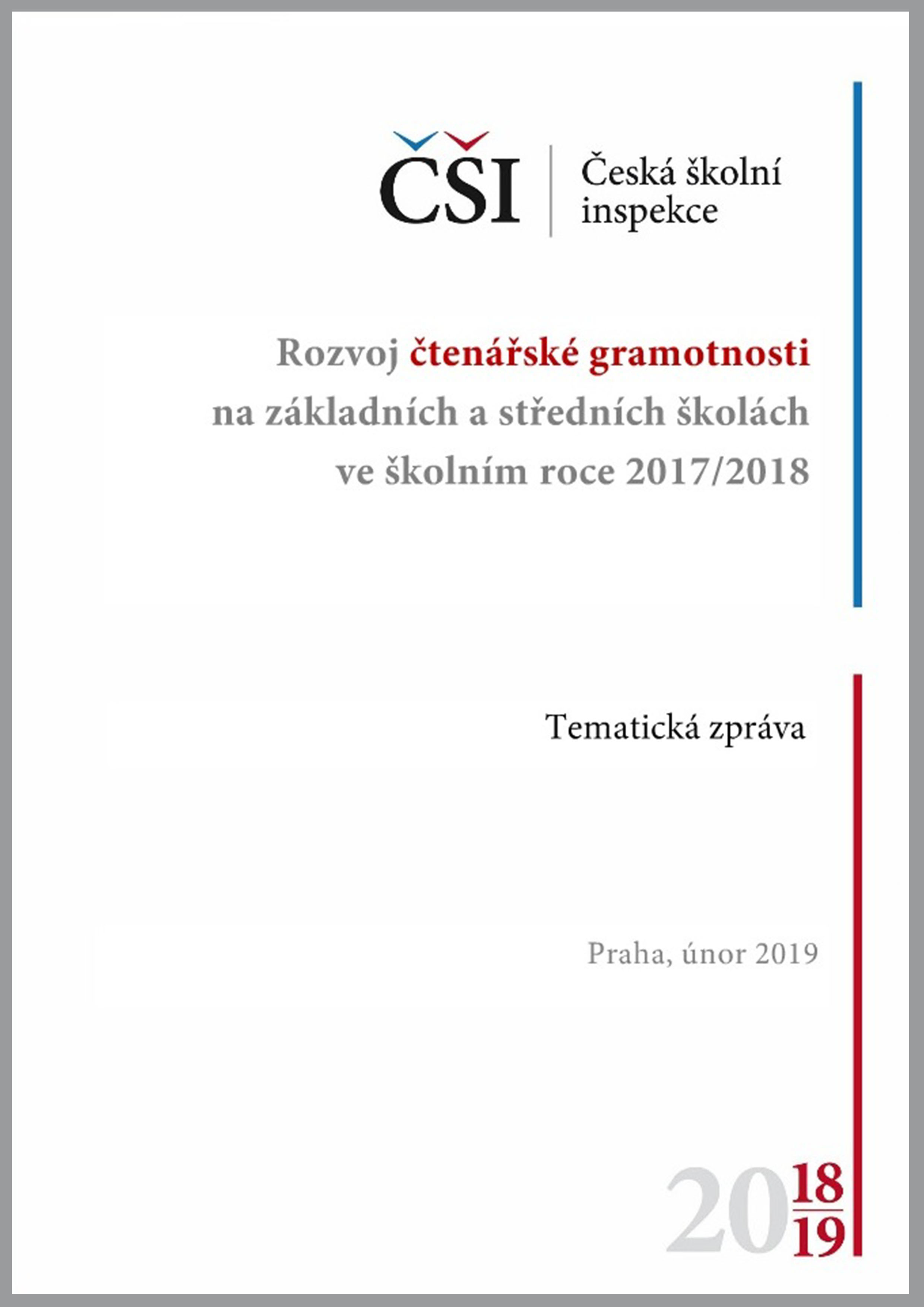 Tematická zpráva - Rozvoj čtenářské gramotnosti na ZŠ a SŠ ve školním roce 2017/2018