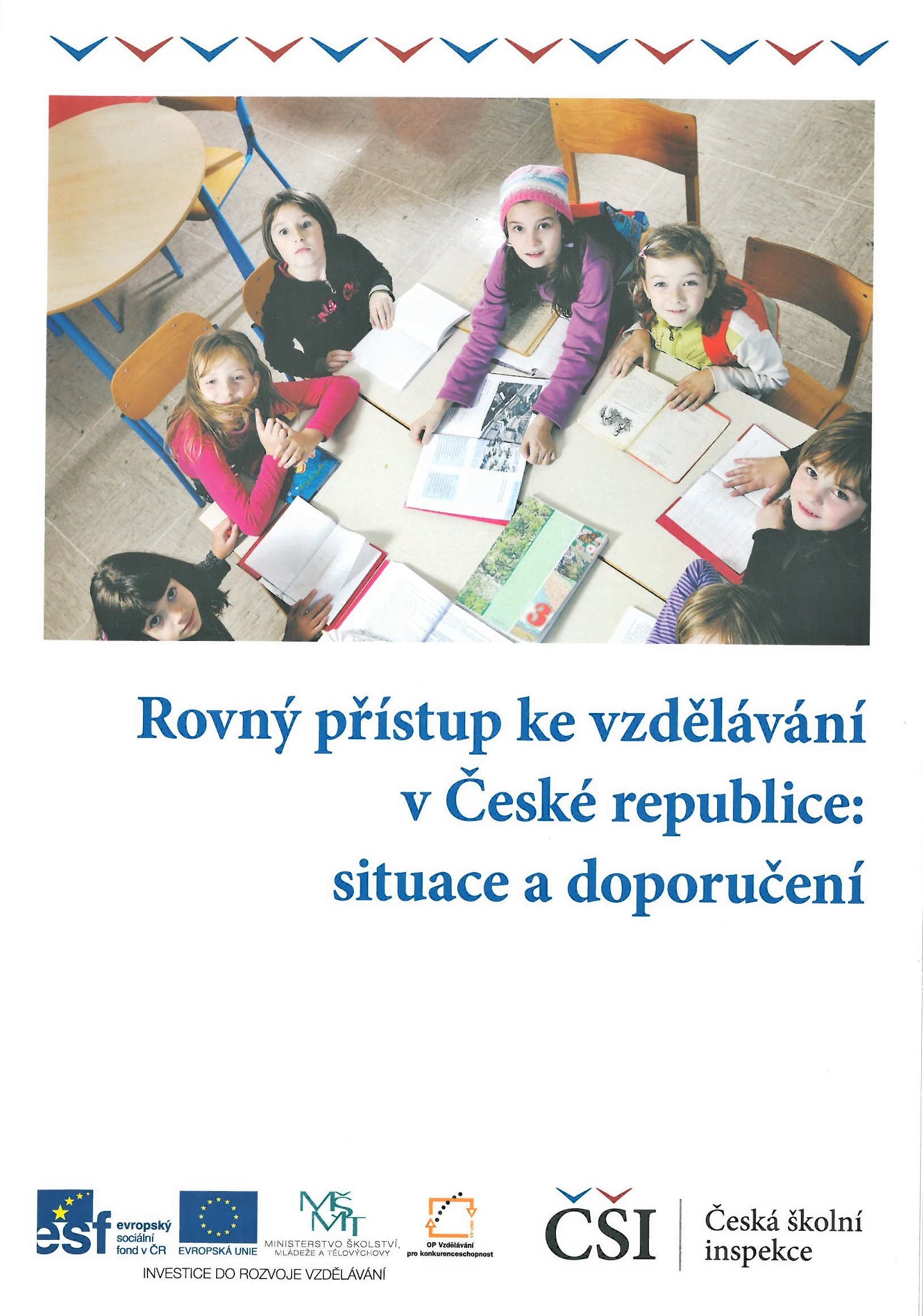 CSI published a report Overcoming School Failure in the Czech Republic