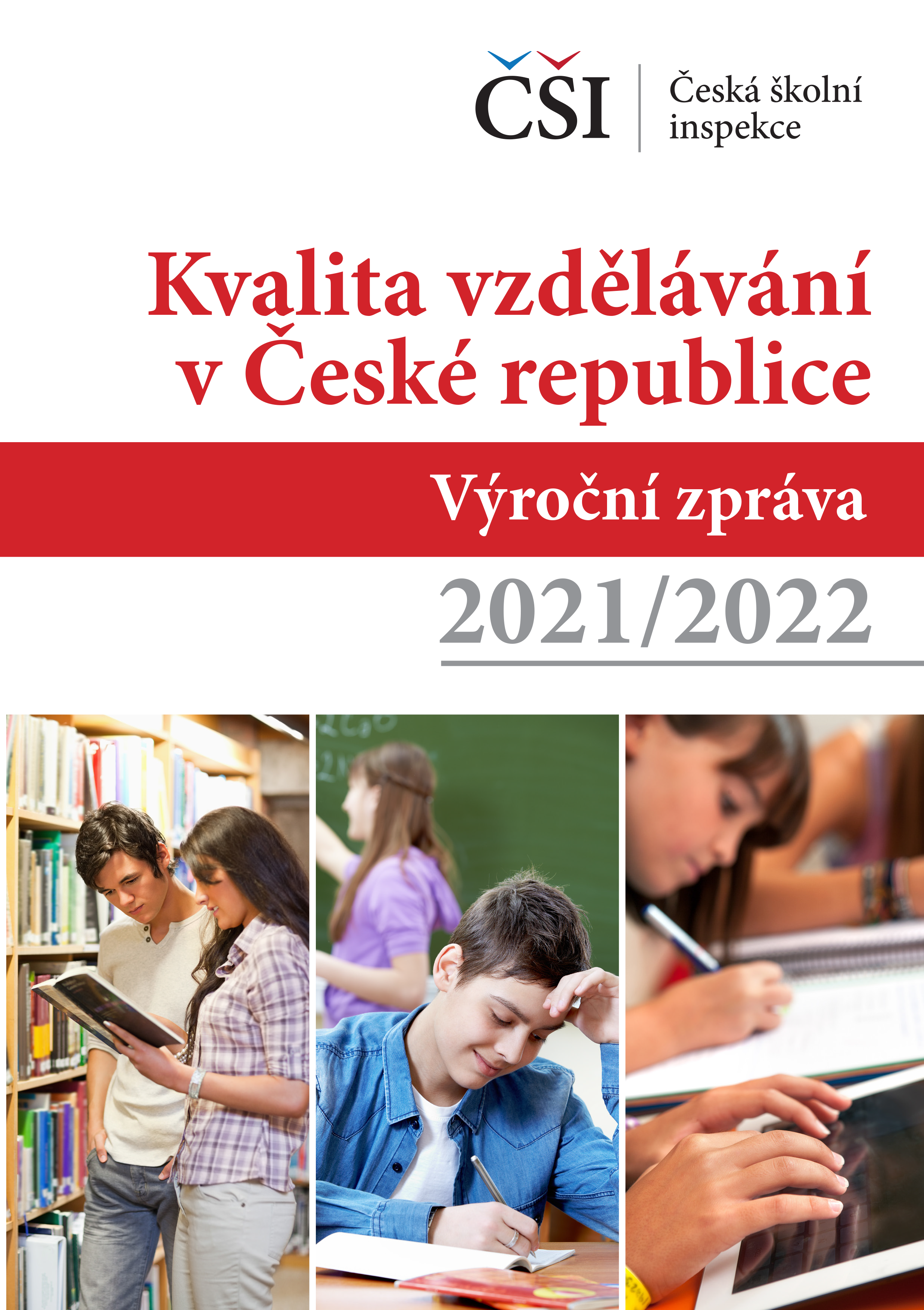Kvalita a efektivita vzdělávání a vzdělávací soustavy ve školním roce 2021/2022 – výroční zpráva ČŠI