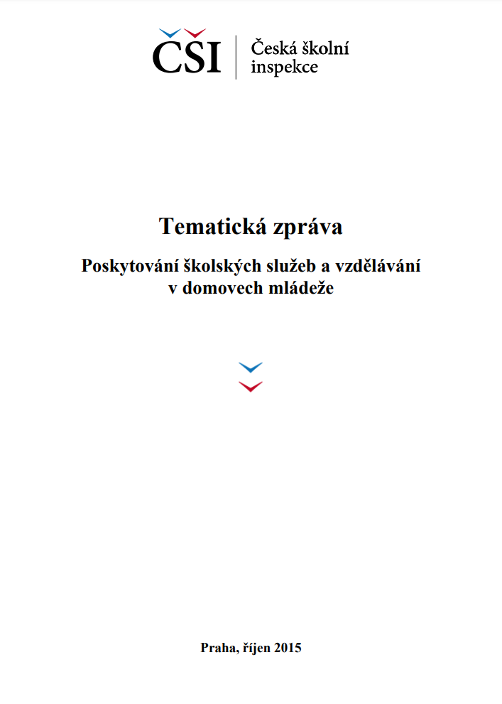 Tematická zpráva - Poskytování školských služeb a vzdělávání v domovech mládeže