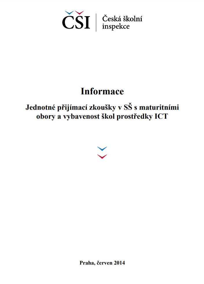 Jednotné přijímací zkoušky v SŠ s maturitními obory a vybavenost škol prostředky ICT