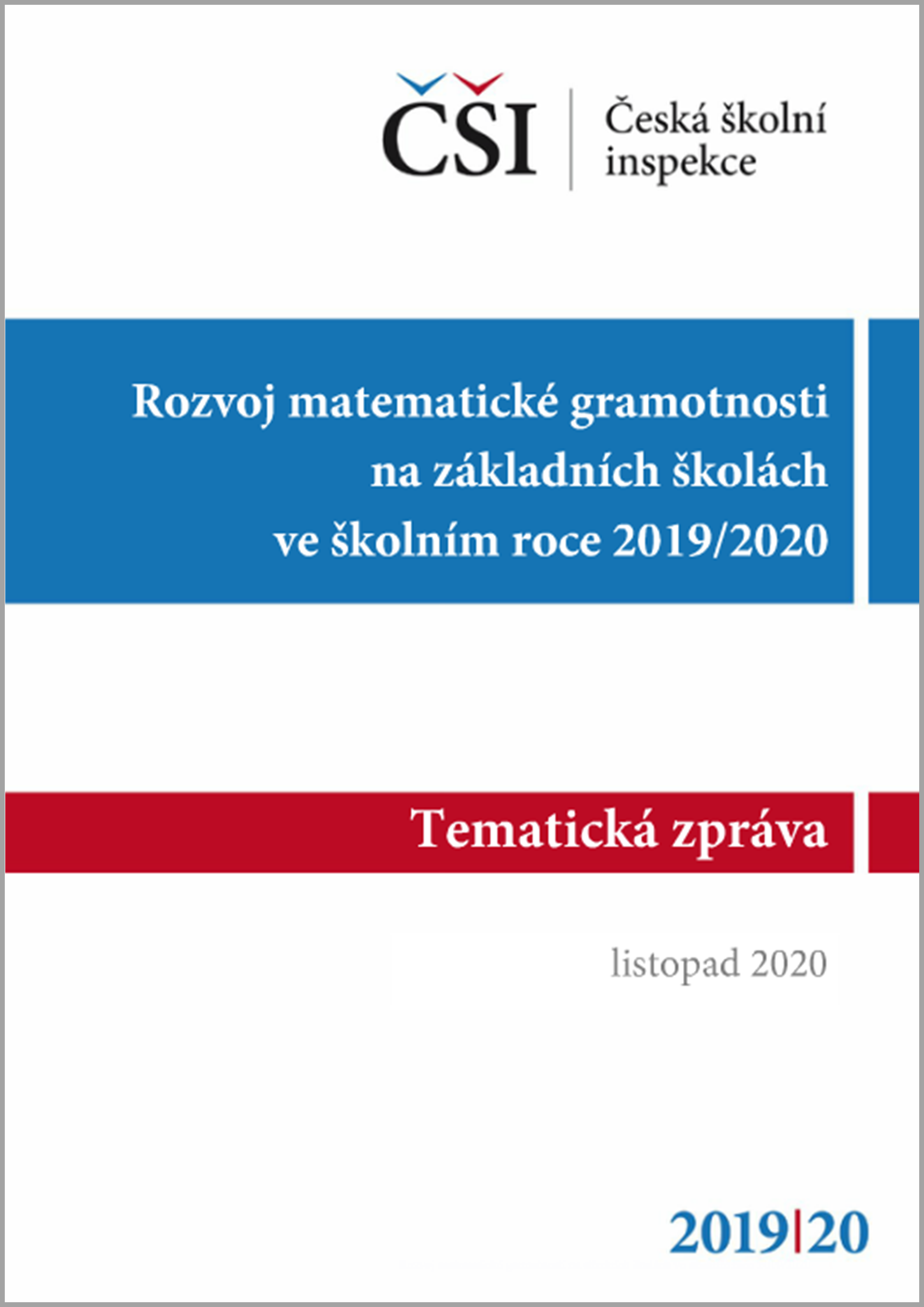 Tematická zpráva - Rozvoj matematické gramotnosti na základních školách ve školním roce 2019/2020