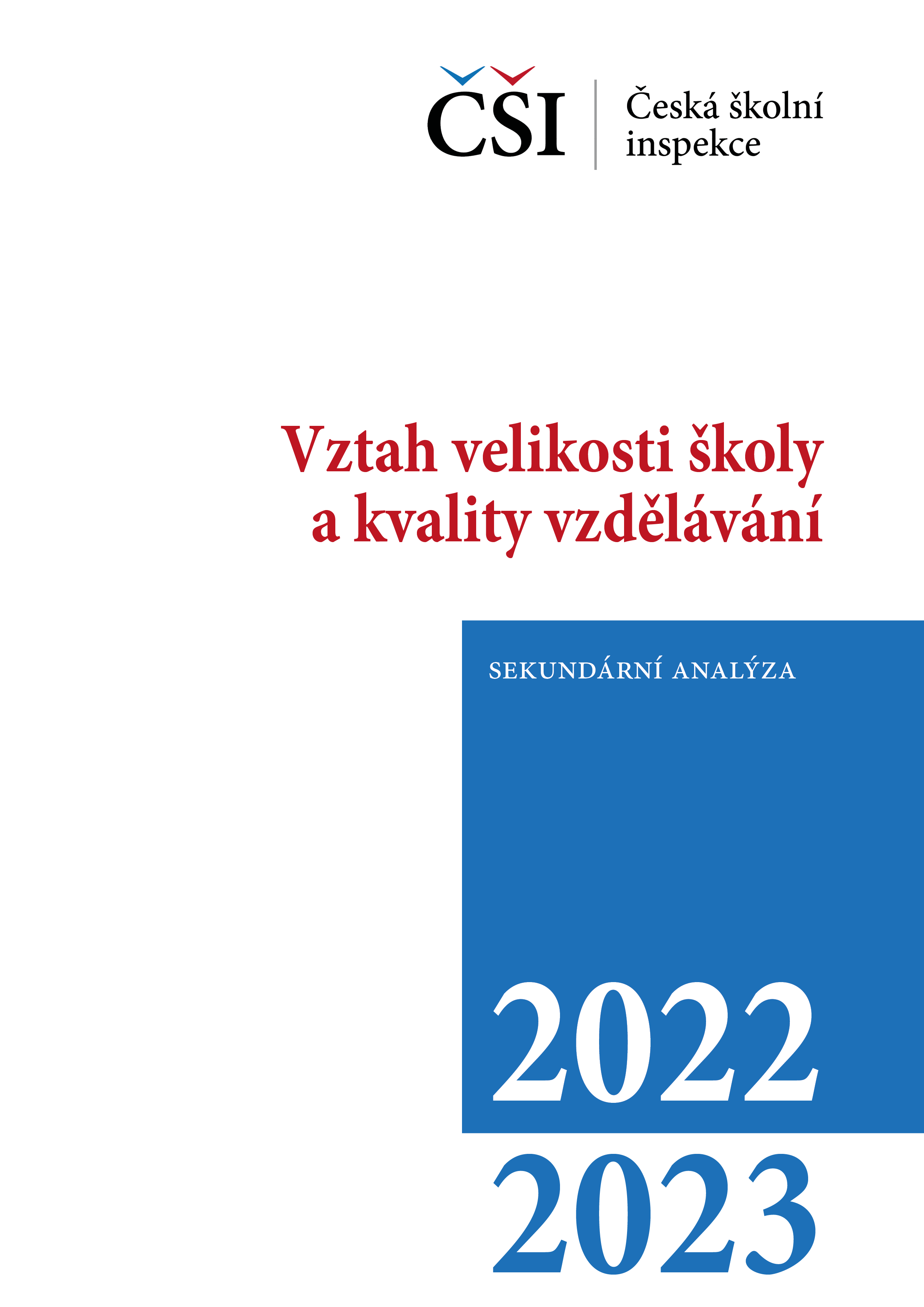 Sekundární analýza: Vztah velikosti školy a kvality vzdělávání