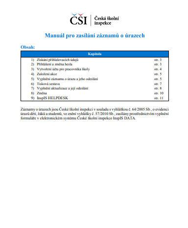 Změna v zasílání záznamů o úrazech České školní inspekci