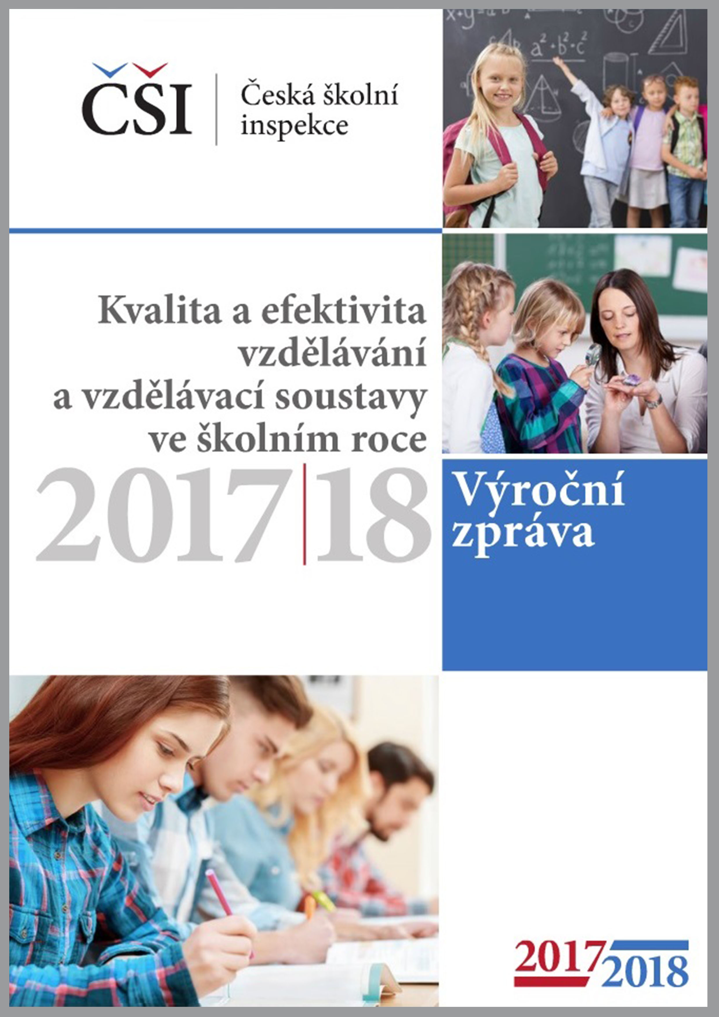 Kvalita a efektivita vzdělávání a vzdělávací soustavy ve školním roce 2017/2018 - výroční zpráva ČŠI