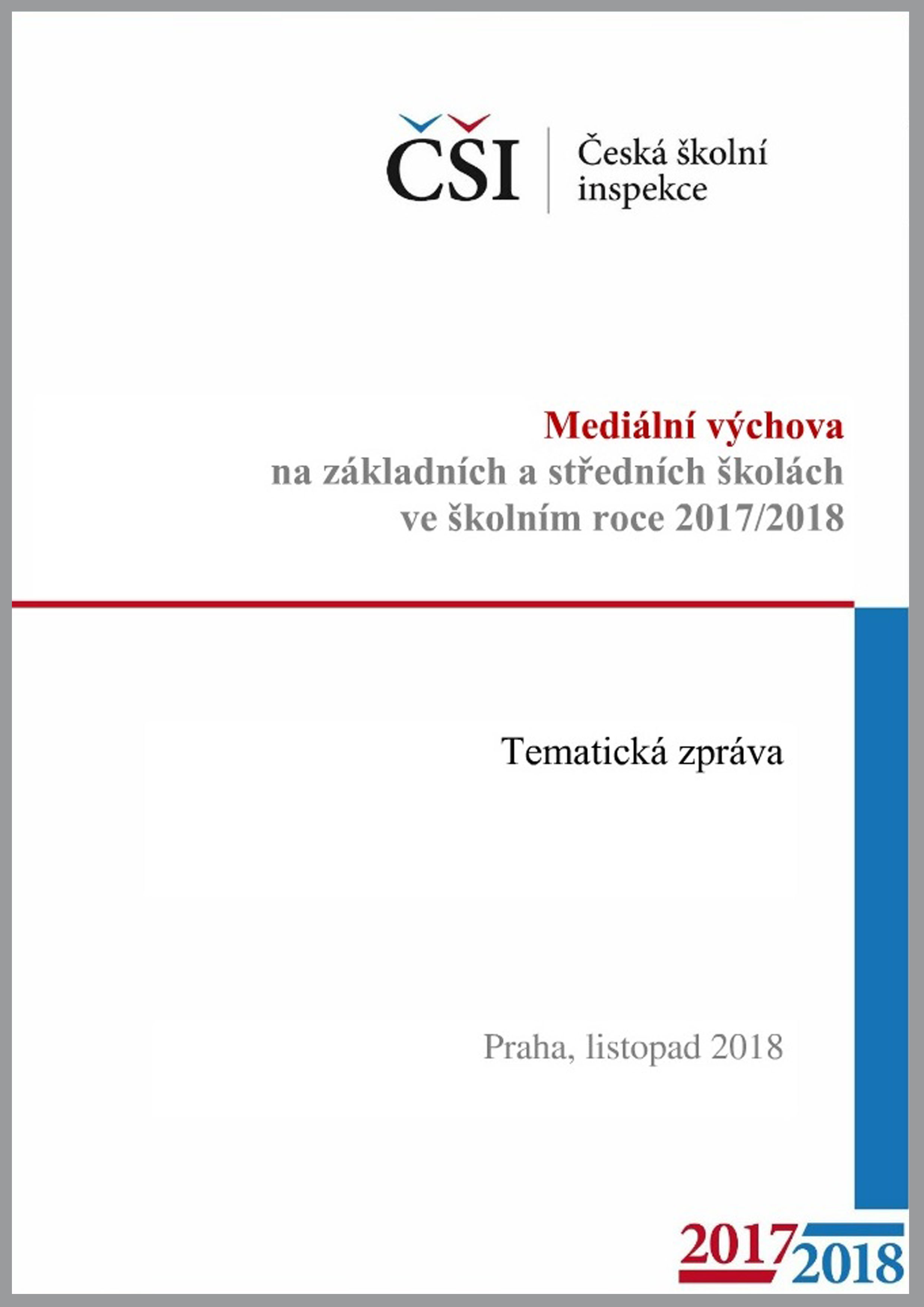Tematická zpráva - Mediální výchova na ZŠ a SŠ ve školním roce 2017/2018