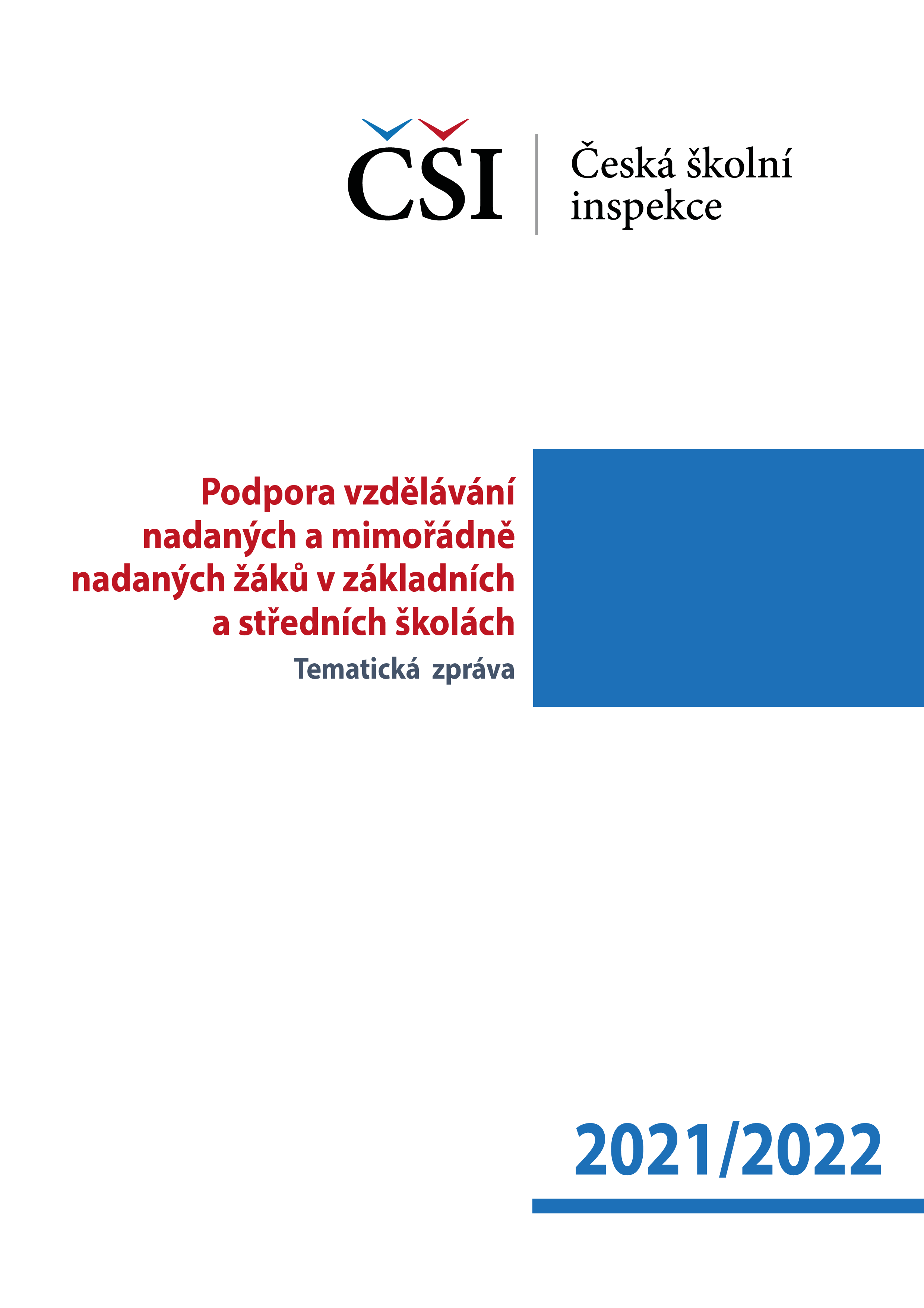 Tematická zpráva – Podpora vzdělávání nadaných a mimořádně nadaných žáků v ZŠ a SŠ