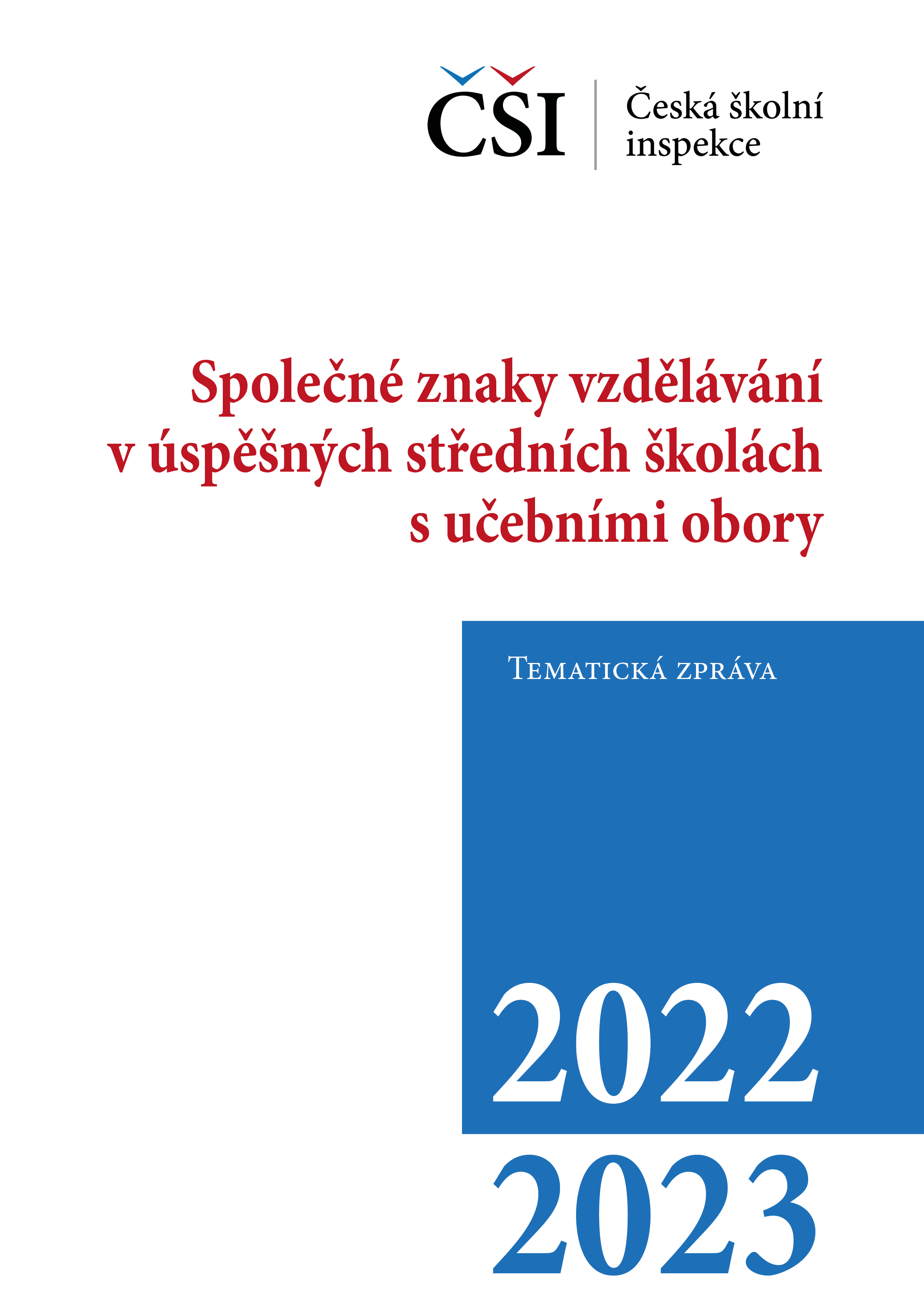 Tematická zpráva – Společné znaky vzdělávání v úspěšných středních školách s učebními obory