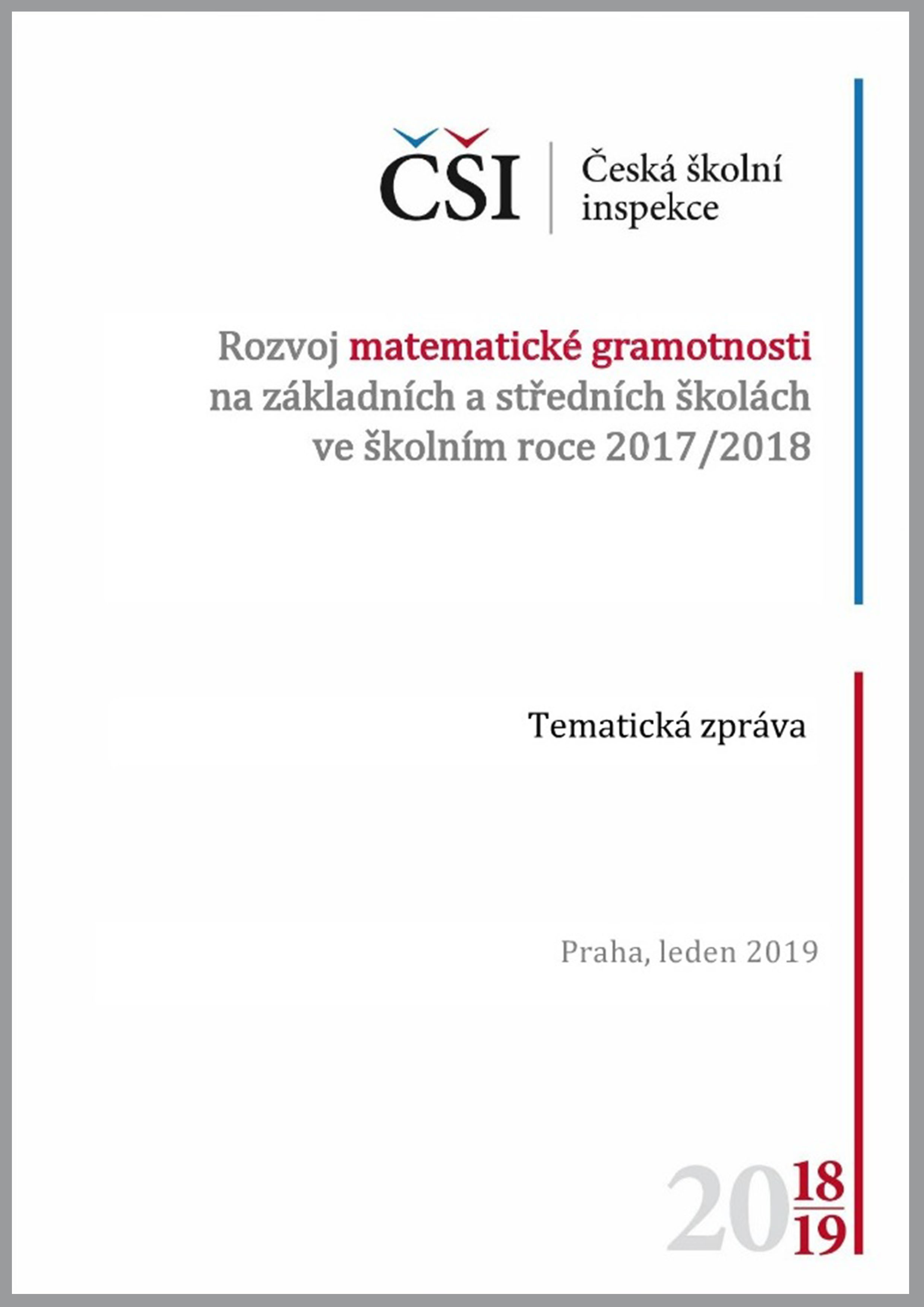 Tematická zpráva - Rozvoj matematické gramotnosti na ZŠ a SŠ ve školním roce 2017/2018