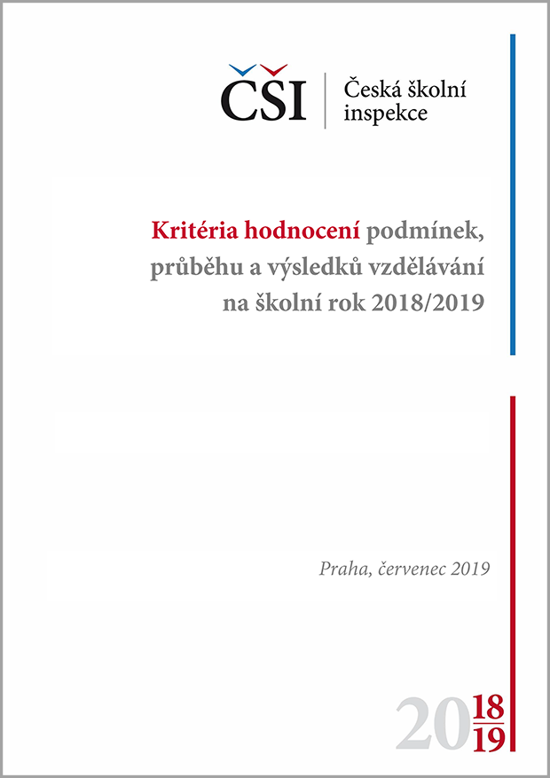 Kritéria hodnocení podmínek, průběhu a výsledků vzdělávání na školní rok 2018/2019