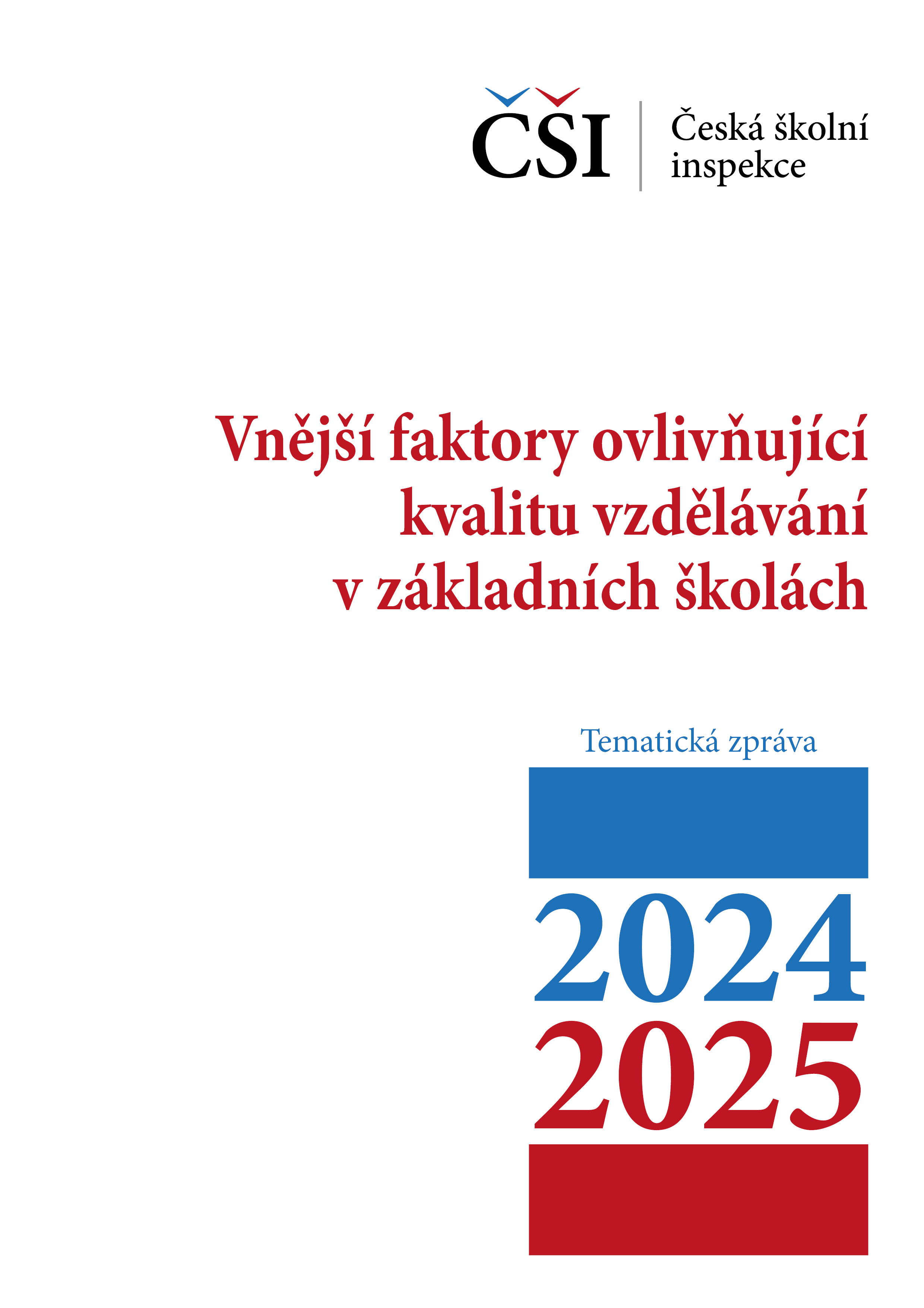 Tematická zpráva – Vnější faktory ovlivňující kvalitu vzdělávání v ZŠ