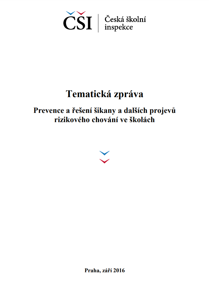 Tematická zpráva - Prevence a řešení šikany a dalších projevů rizikového chování ve školách