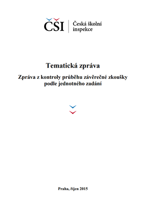 Tematická zpráva – Zpráva z kontroly závěrečné zkoušky podle jednotného zadání