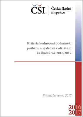 Kritéria hodnocení podmínek, průběhu a výsledků vzdělávání za školní rok 2016/2017